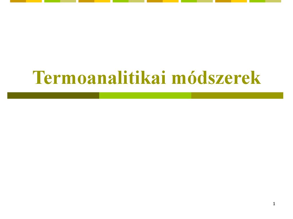 Termoanalitikai módszerek ppt letölteni